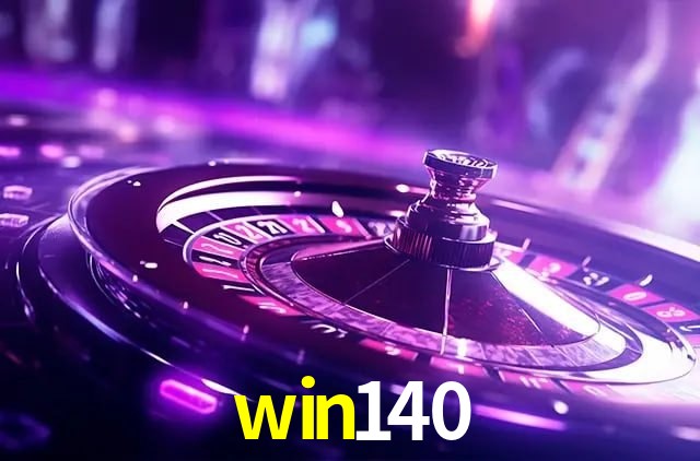 Estatísticas win140
