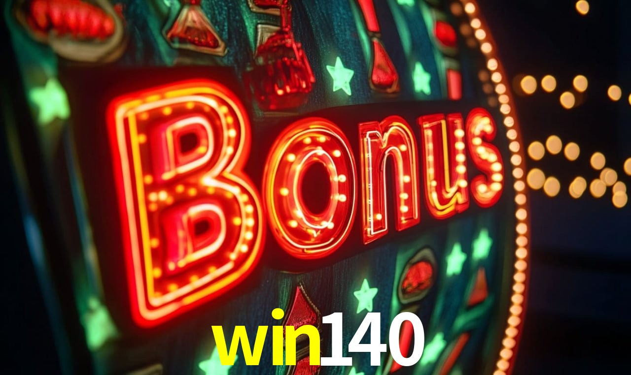 Recursos de Bônus win140